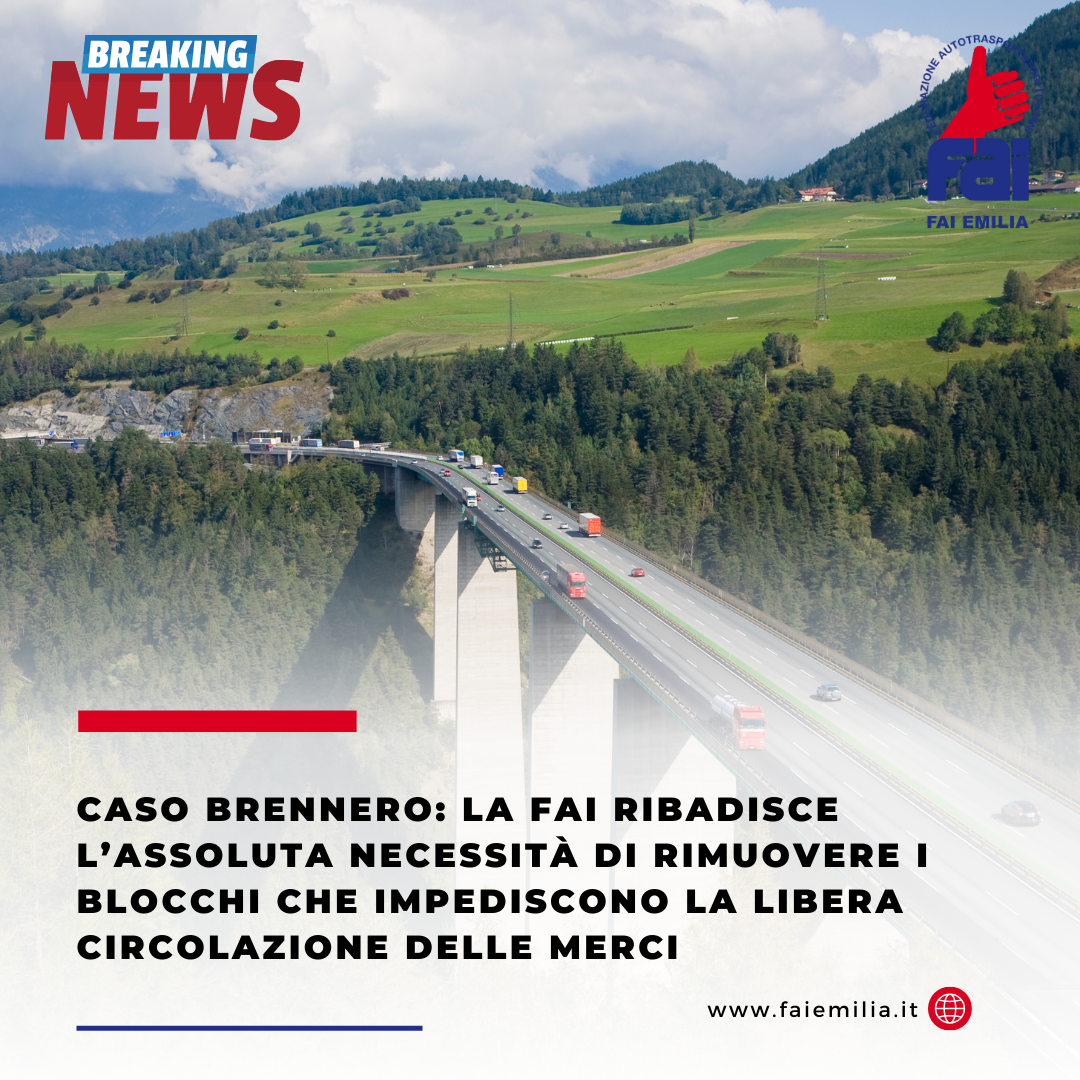 Caso Brennero: Rimuovere i blocchi che impediscono la libera circolazione delle merci 