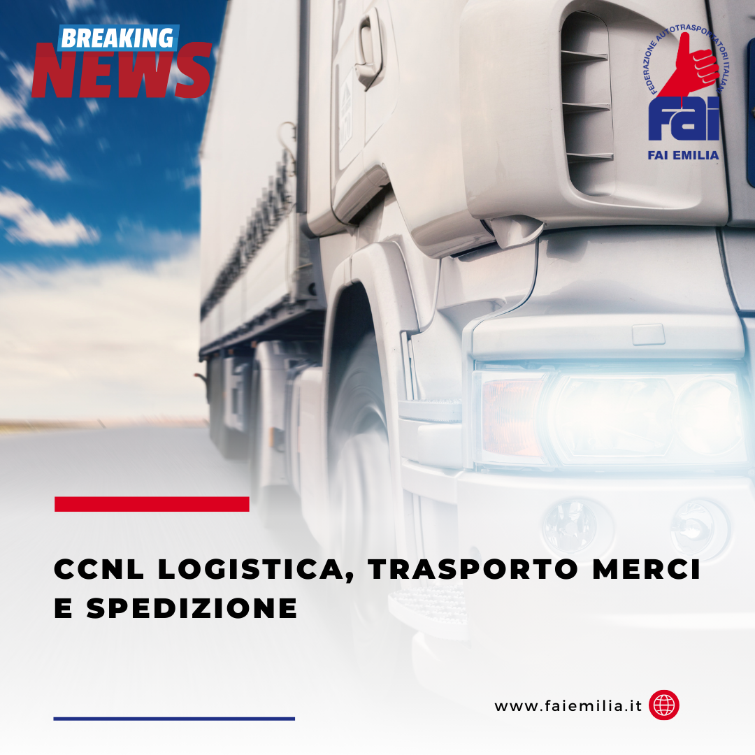 CCNL LOGISTICA, TRASPORTO MERCI E SPEDIZIONE 