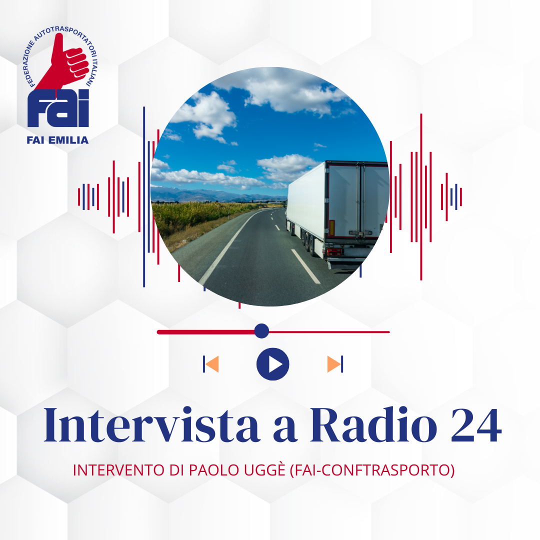 Intervento del Presidente FAI-Conftrasporto Paolo Uggè su Radio 24