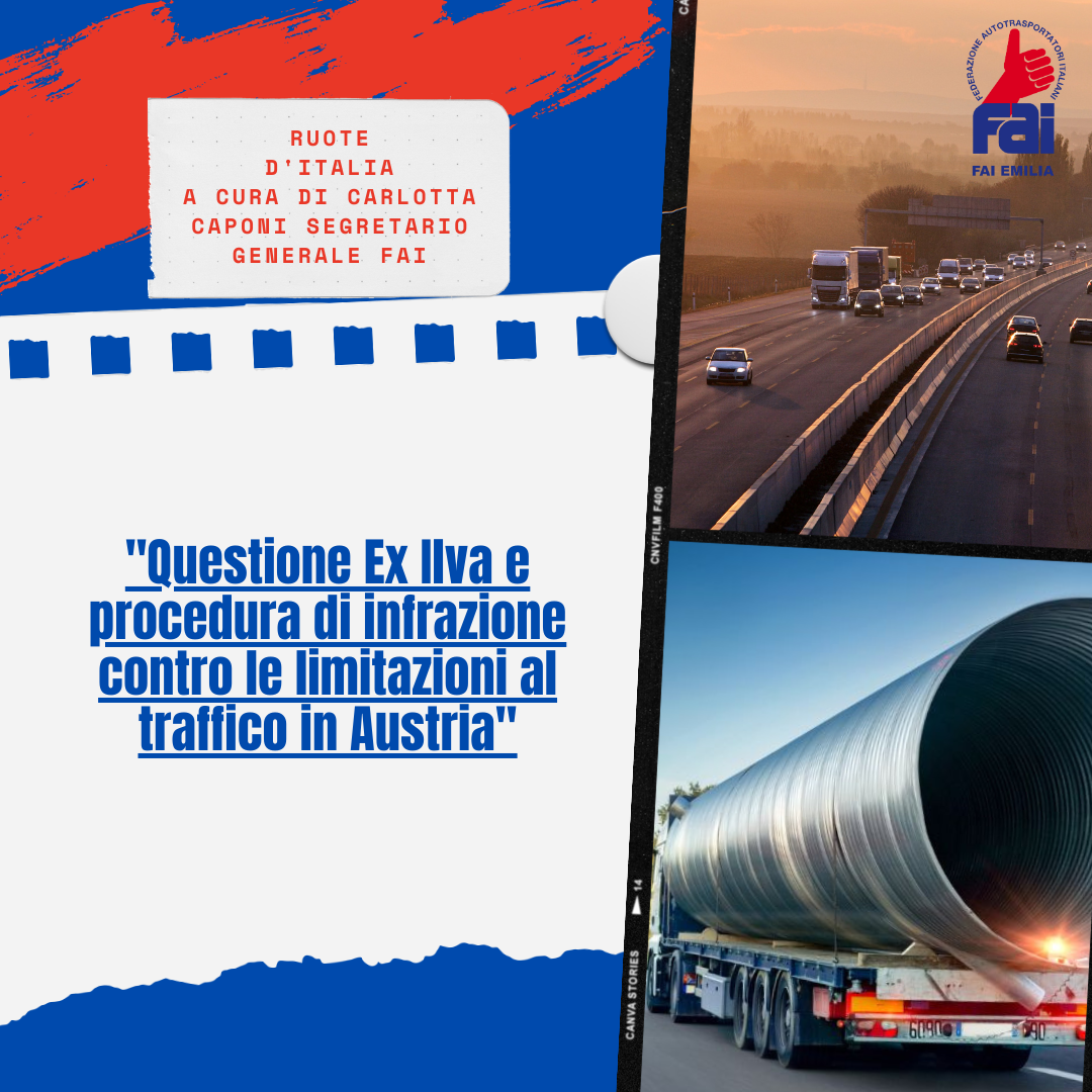 Ruote d’Italia: “Questione Ex Ilva e procedura di infrazione contro le limitazioni al traffico in Austria”