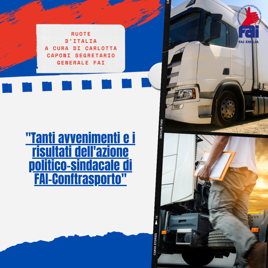 Tanti avvenimenti e i risultati dell'azione politico-sindacale di FAI-Conftrasporto"